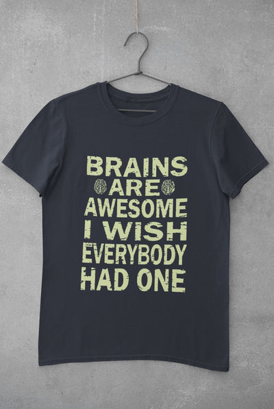 Brains Are Awesome I Wish Everybody Had One Women Half Sleeves T-shirt- FunkyTeesClub - Funky Tees Club