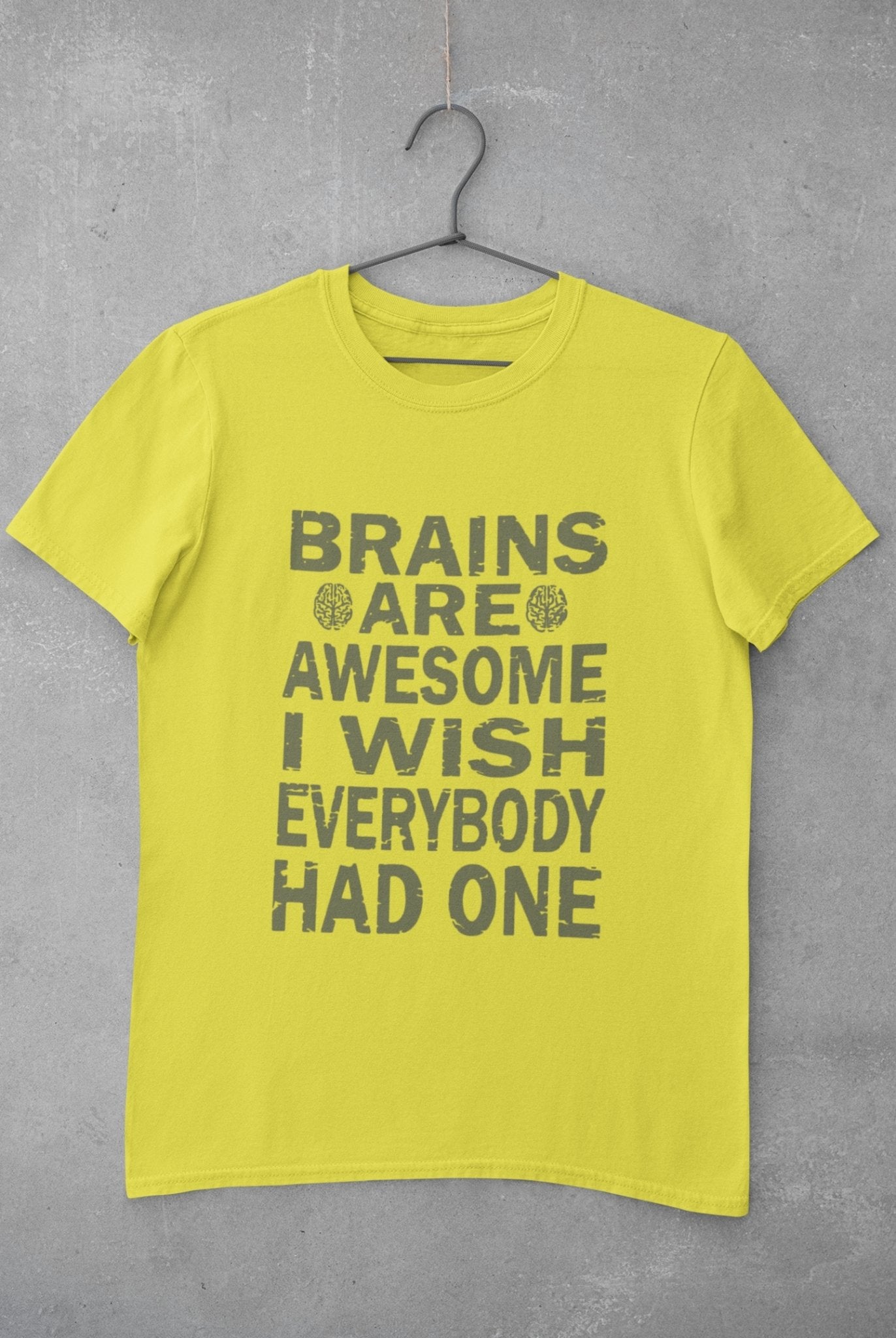 Brains Are Awesome I Wish Everybody Had One Women Half Sleeves T-shirt- FunkyTeesClub - Funky Tees Club
