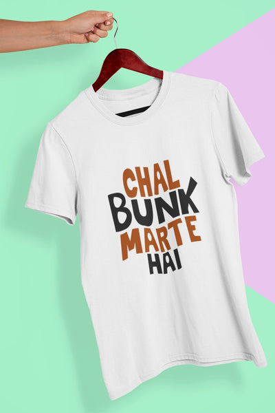 Chal Bunk Marte Hai Typography Mens Half Sleeves T-shirt- FunkyTeesClub - Funky Tees Club