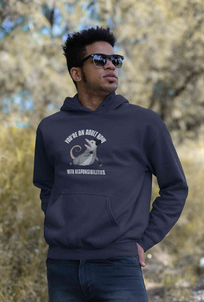 You Are An Adult Now With Responsibilities Funny Men Hoodies-FunkyTeesClub