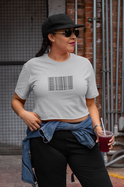 I Want To Care But I Dont Quotes Women Crop Top- FunkyTeesClub