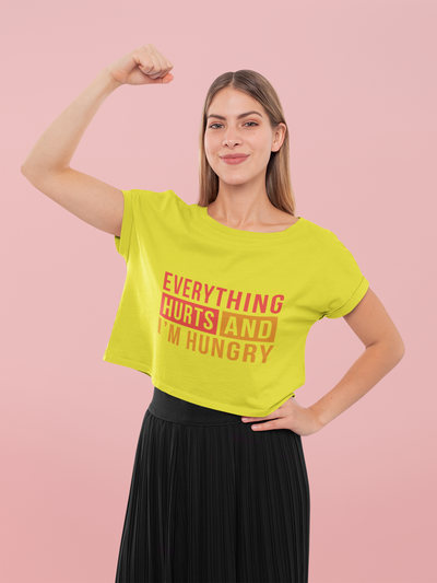 Everything hurts Women Crop Top- FunkyTeesClub