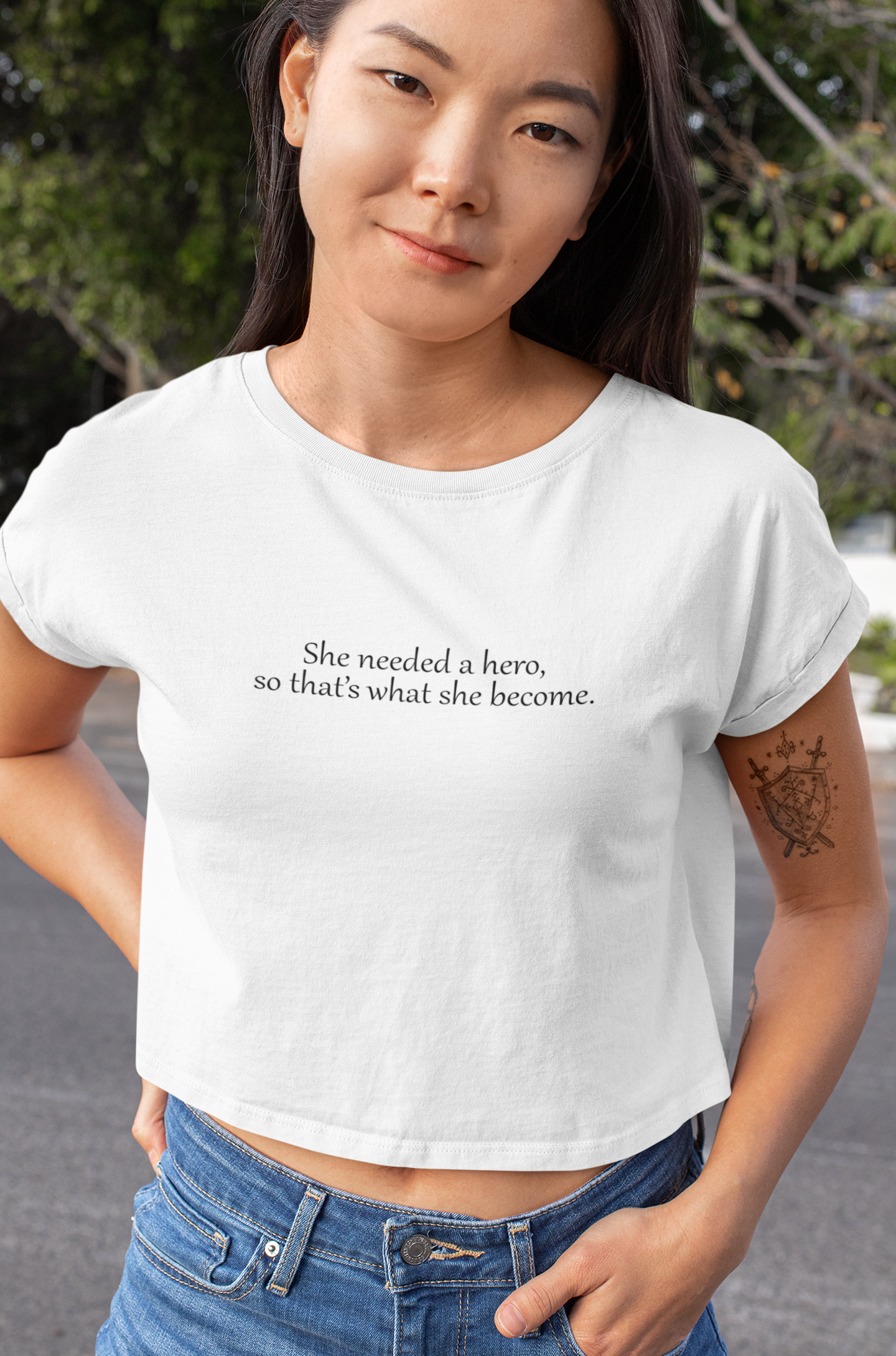 She Needed A Hero So Thats What She Become Quotes Women Crop Top- FunkyTeesClub