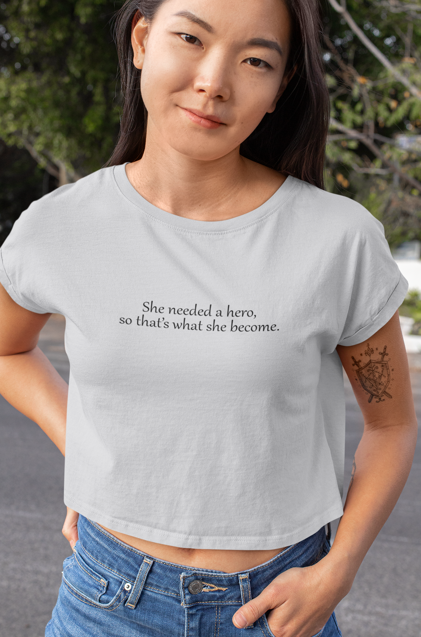 She Needed A Hero So Thats What She Become Quotes Women Crop Top- FunkyTeesClub