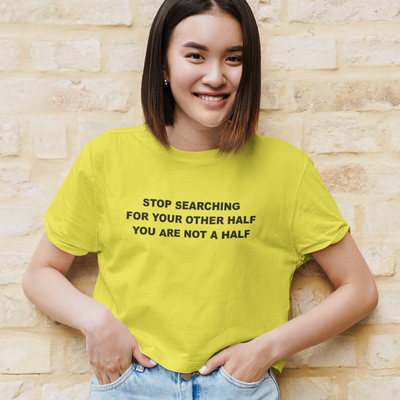 Stop Searching Quotes Women Crop Top- FunkyTeesClub