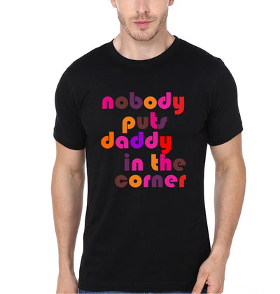 Nobody Puts Daddy In The Corner Nobody Puts Kid In The Corner Father and Son Matching T-Shirt- FunkyTeesClub