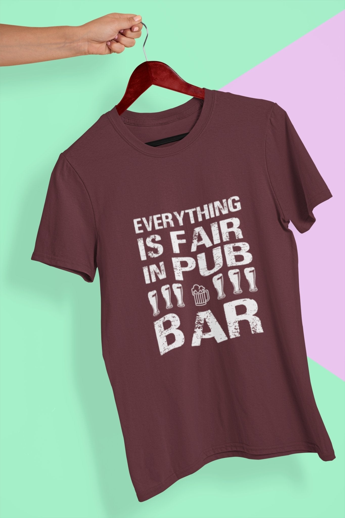 Everything Is Fair In Pub And Bar Women Half Sleeves T-shirt- FunkyTeesClub - Funky Tees Club