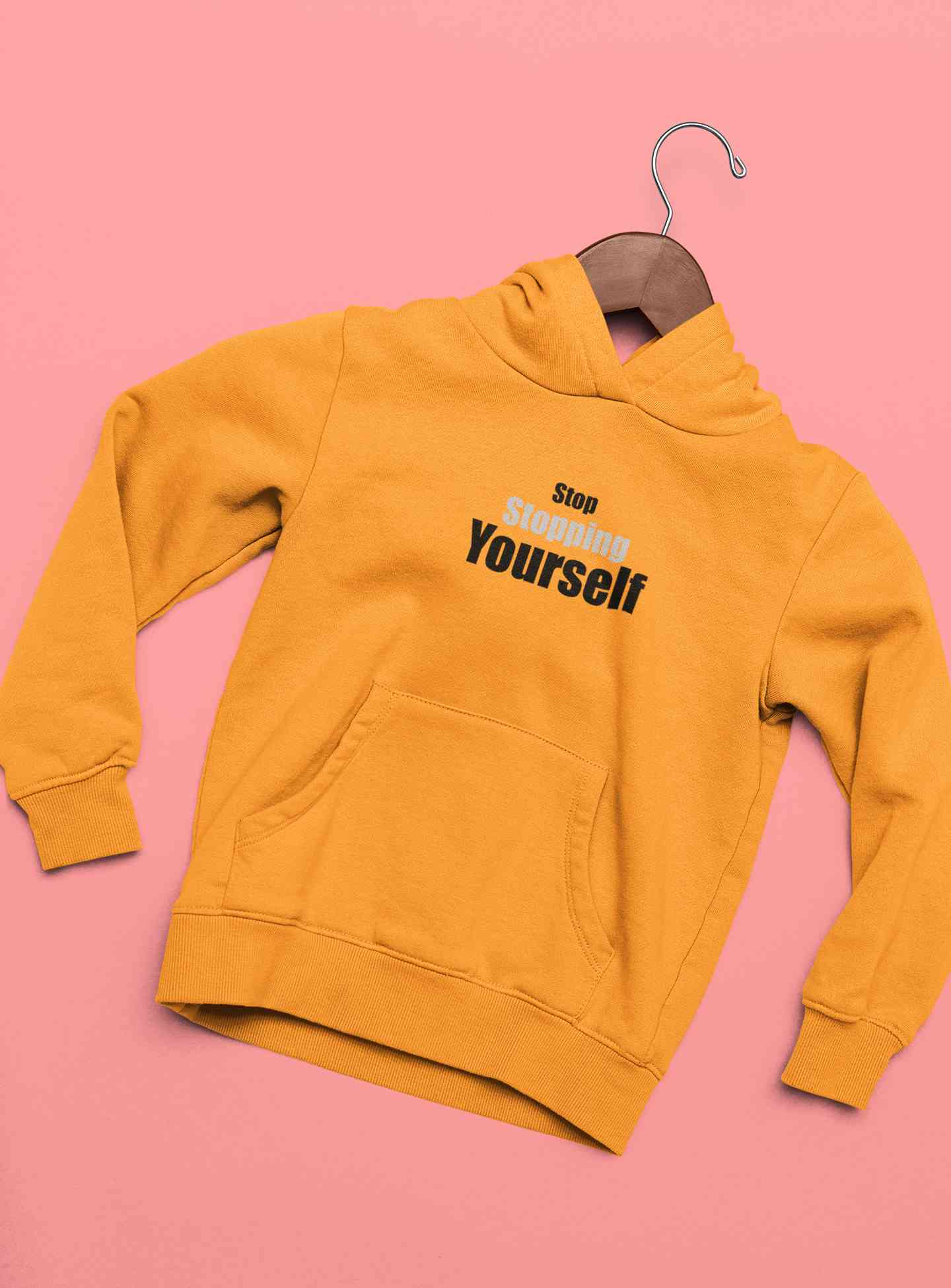 Stop Stopping Yourself Minimals Hoodies for Women-FunkyTeesClub