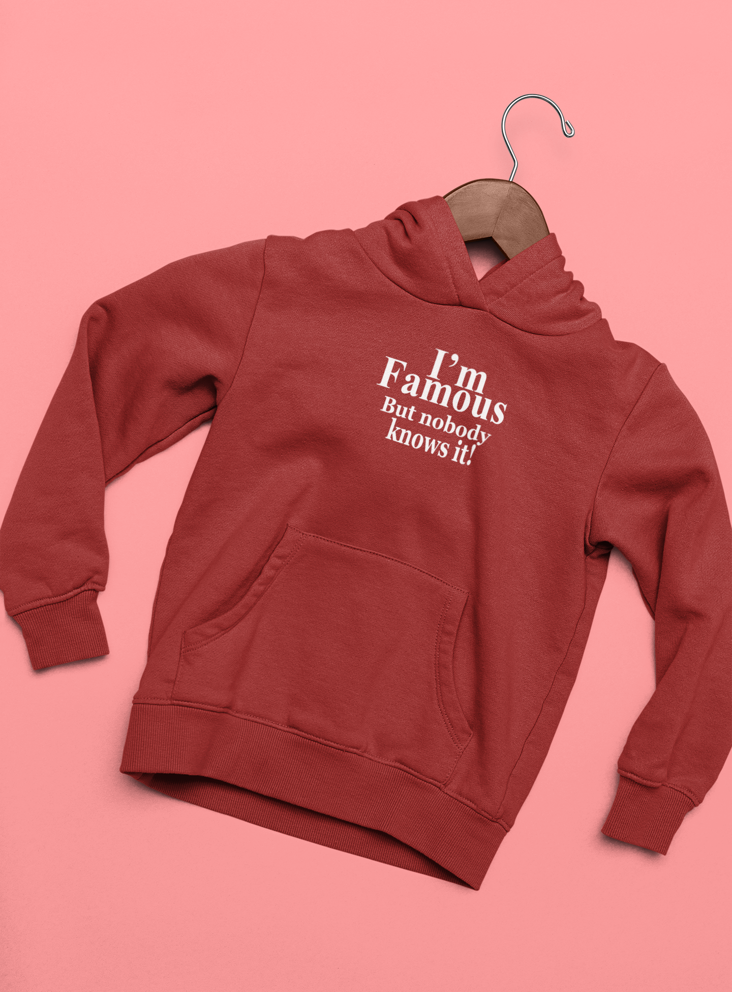 I Am Famous But Nobody Knows It Quotes Hoodies for Women-FunkyTeesClub