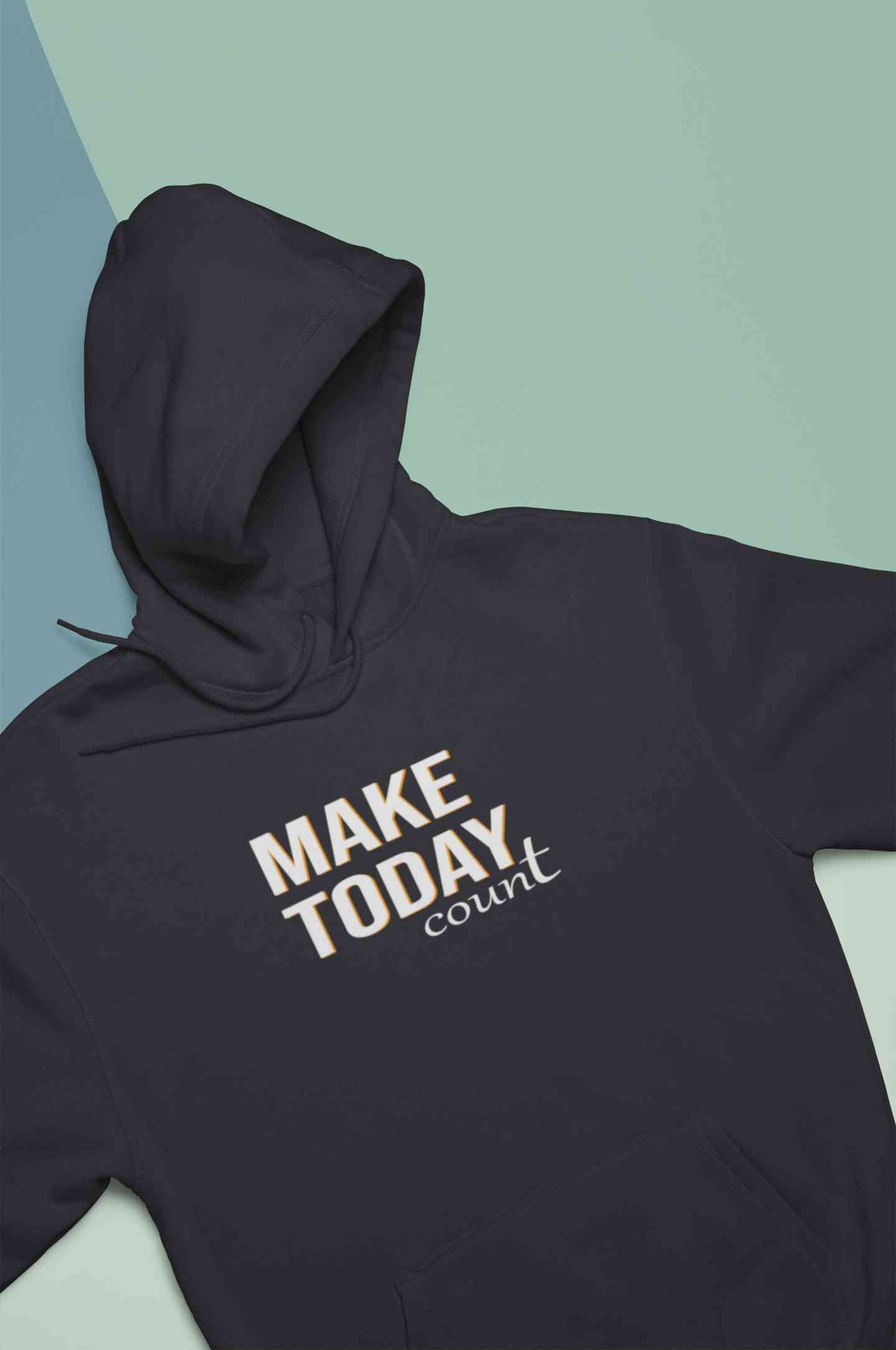 Make Today Count Men Hoodies-FunkyTeesClub