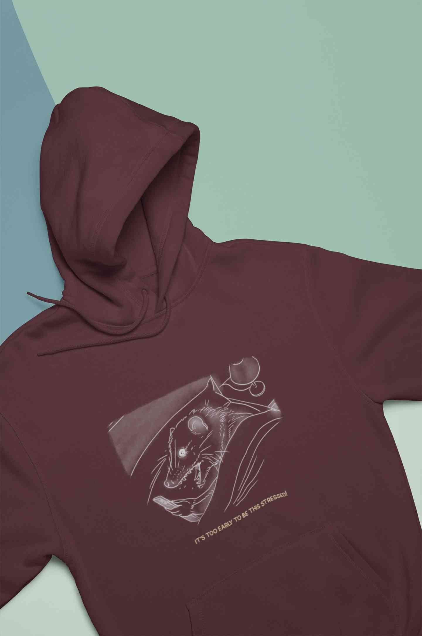 Its Too Early To Be This Stressed Funny Hoodies for Women-FunkyTeesClub