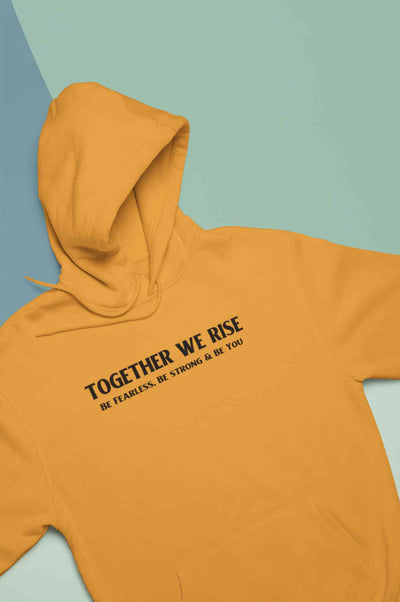 Together We Rise Be Strong Be Fearless And Be You Hoodies for Women-FunkyTeesClub