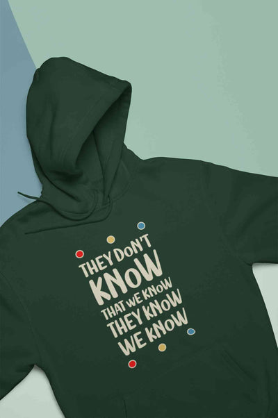 They Don't Know Hoodies for Women-FunkyTeesClub