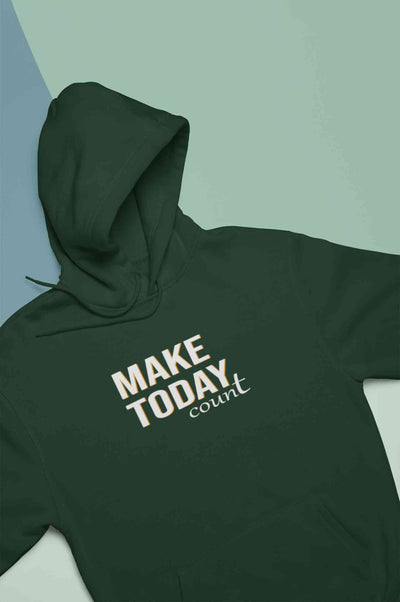 Make Today Count Hoodies for Women-FunkyTeesClub