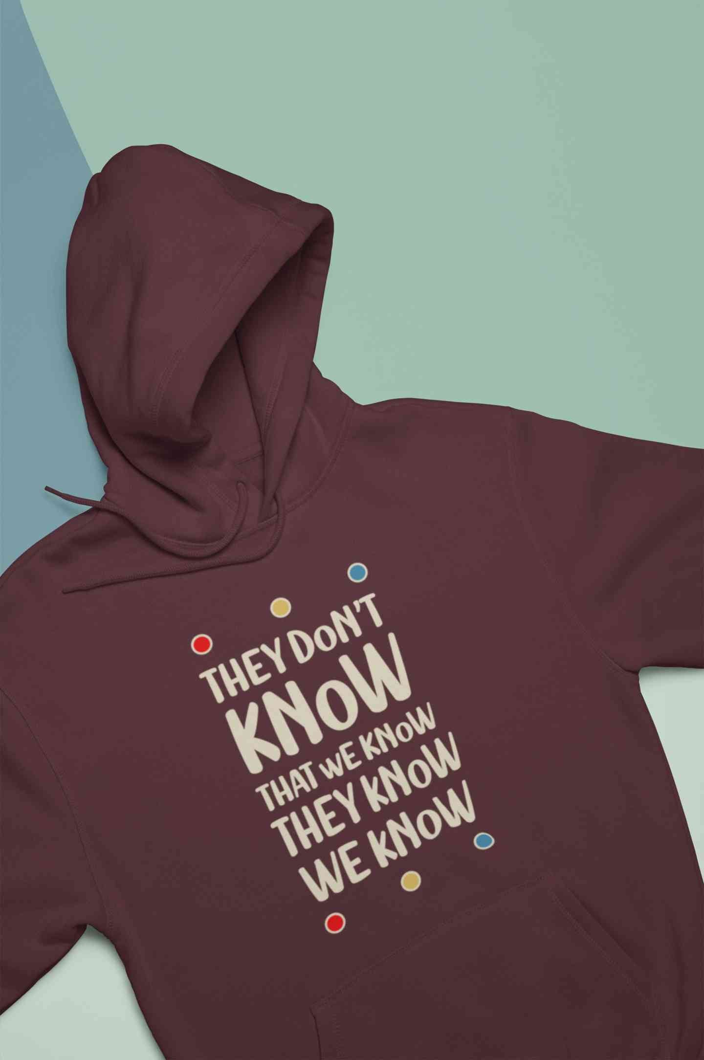 They Don't Know Men Hoodies-FunkyTeesClub