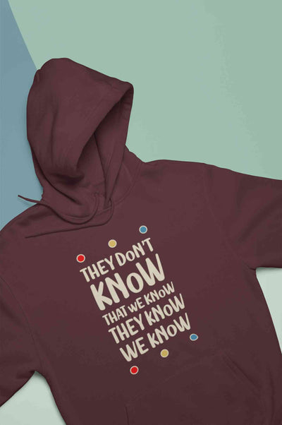 They Don't Know Men Hoodies-FunkyTeesClub