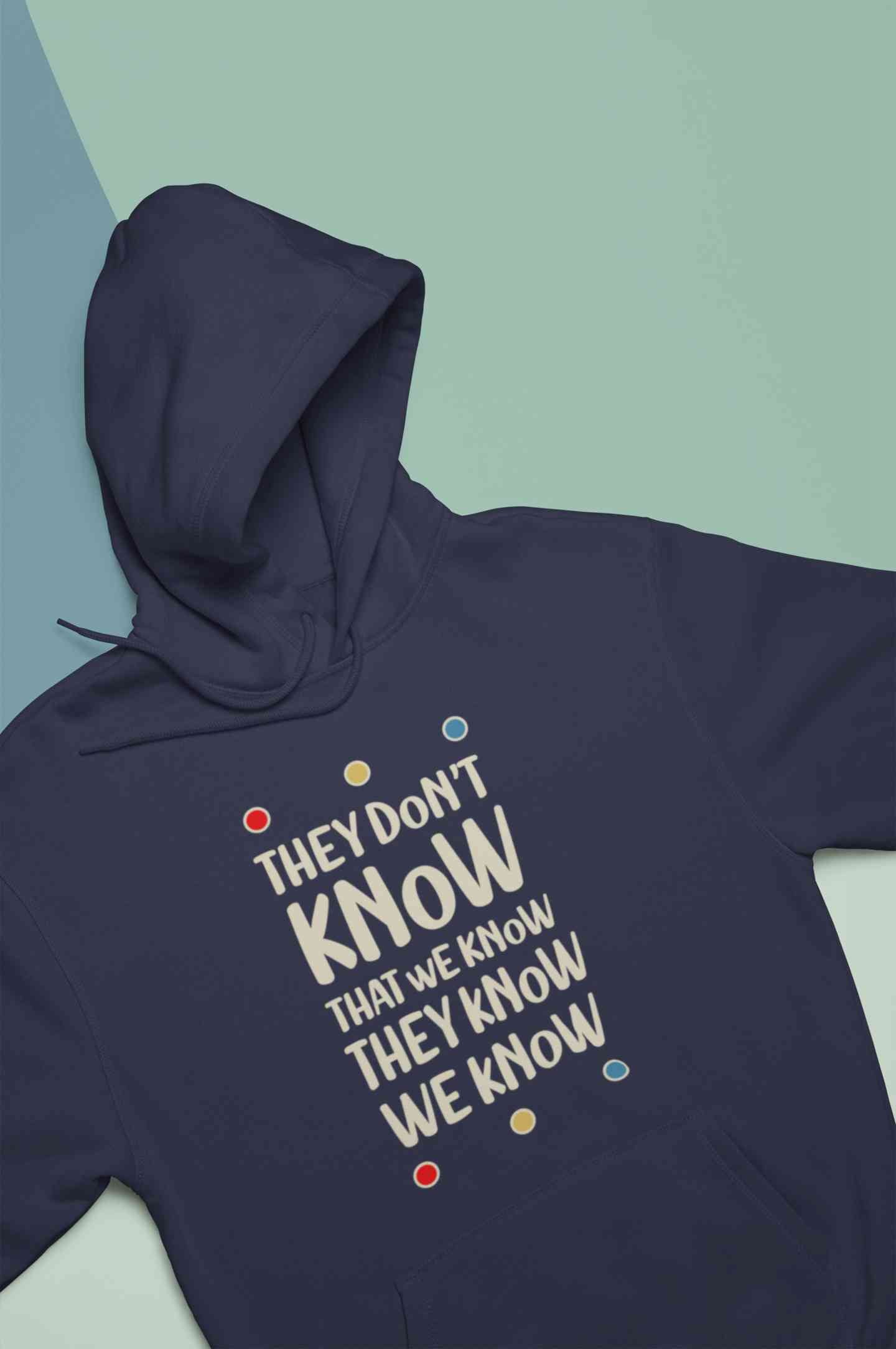 They Don't Know Hoodies for Women-FunkyTeesClub