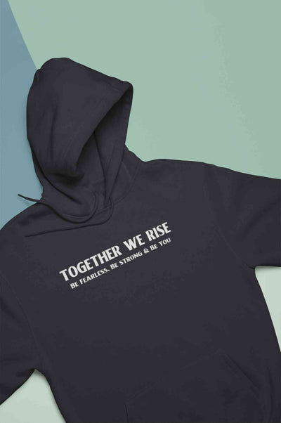 Together We Rise Be Strong Be Fearless And Be You Hoodies for Women-FunkyTeesClub
