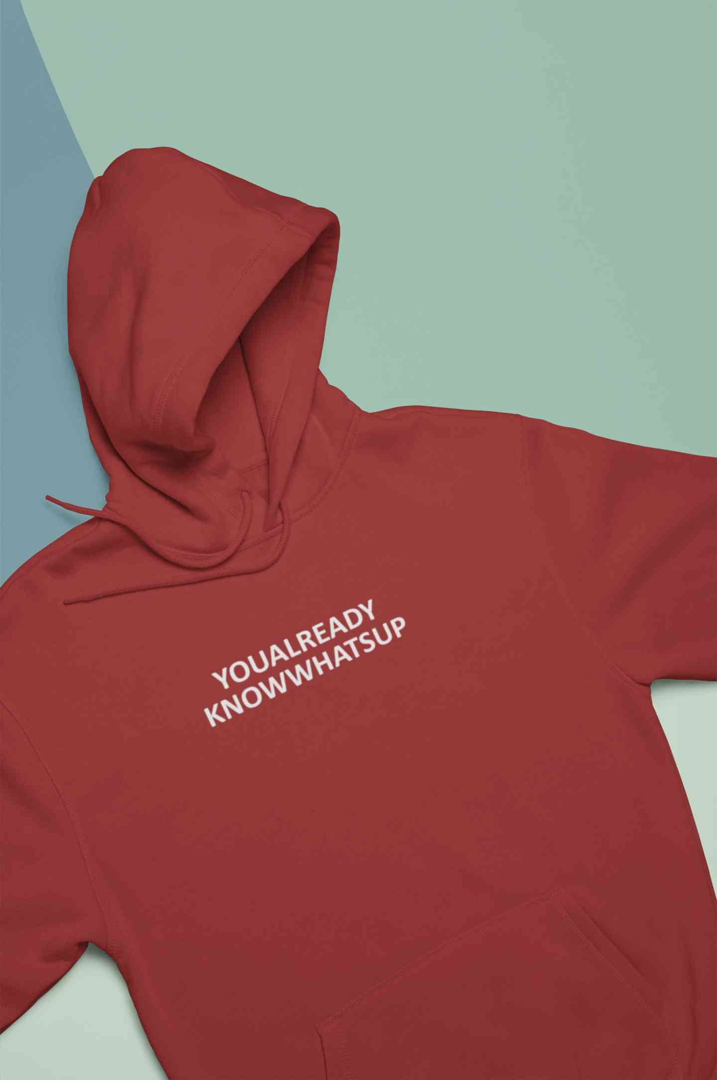 You Already Know Whats Up Hoodies for Women-FunkyTeesClub