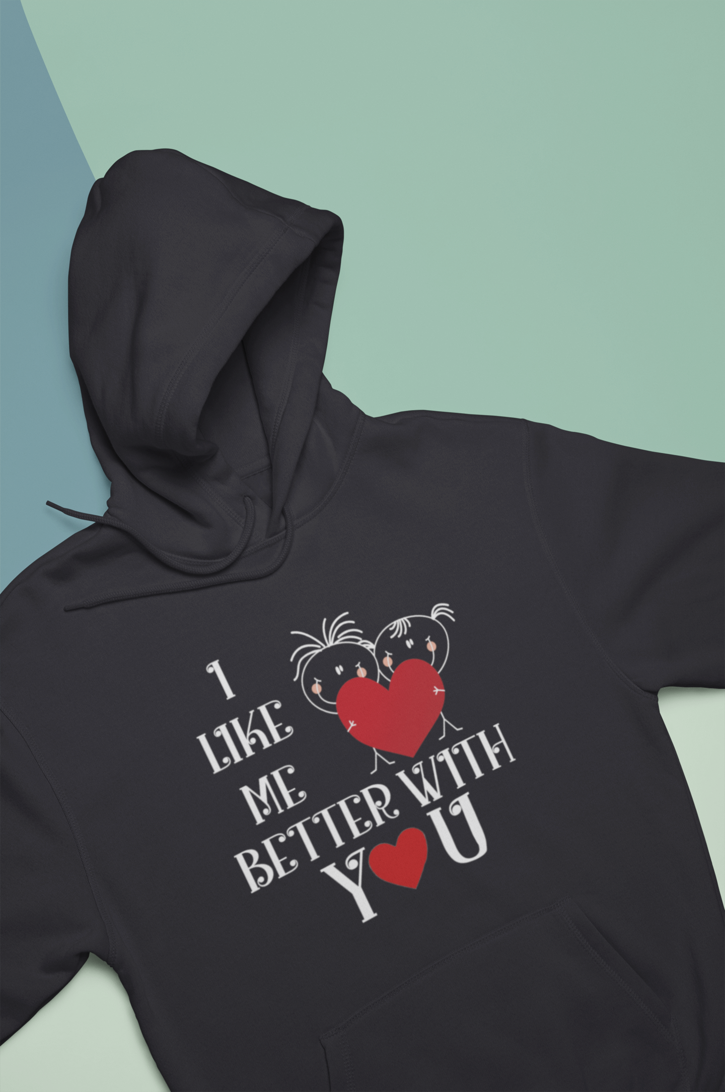 I Like Me Better With You Couple Hoodie-FunkyTeesClub