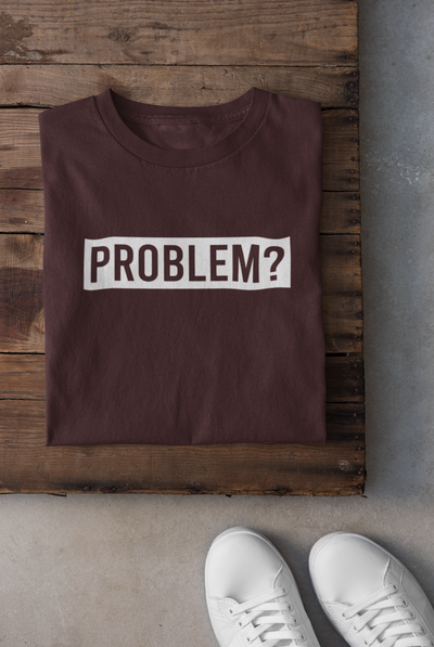 Problem Women Half Sleeves T-shirt- FunkyTeesClub