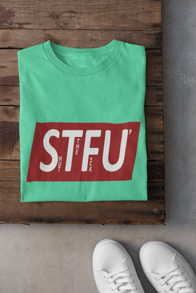 Shut The Fuss Up Women Half Sleeves T-shirt- FunkyTeesClub