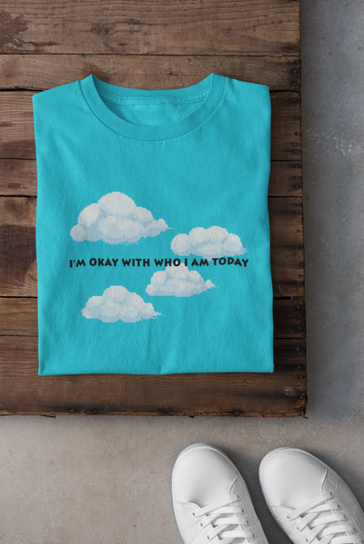I am ok with who I am today Minimal Mens Half Sleeves T-shirt- FunkyTeesClub