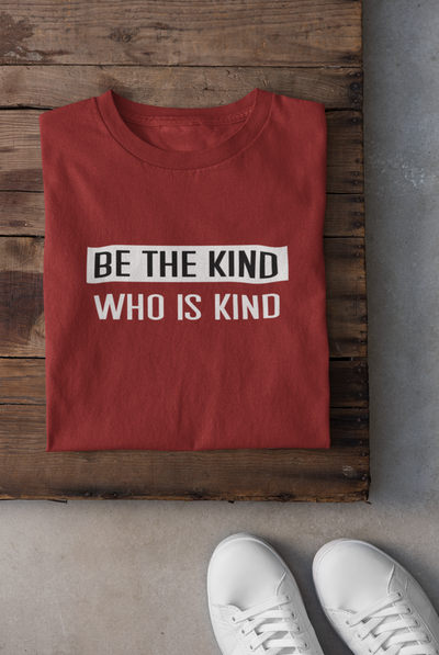 Be The Kind Who Is Kind Anushka Sharma Celebrity T-shirt- FunkyTeesClub