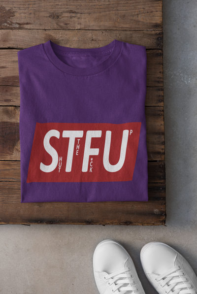 Shut The Fuss Up Mens Half Sleeves T-shirt- FunkyTeesClub