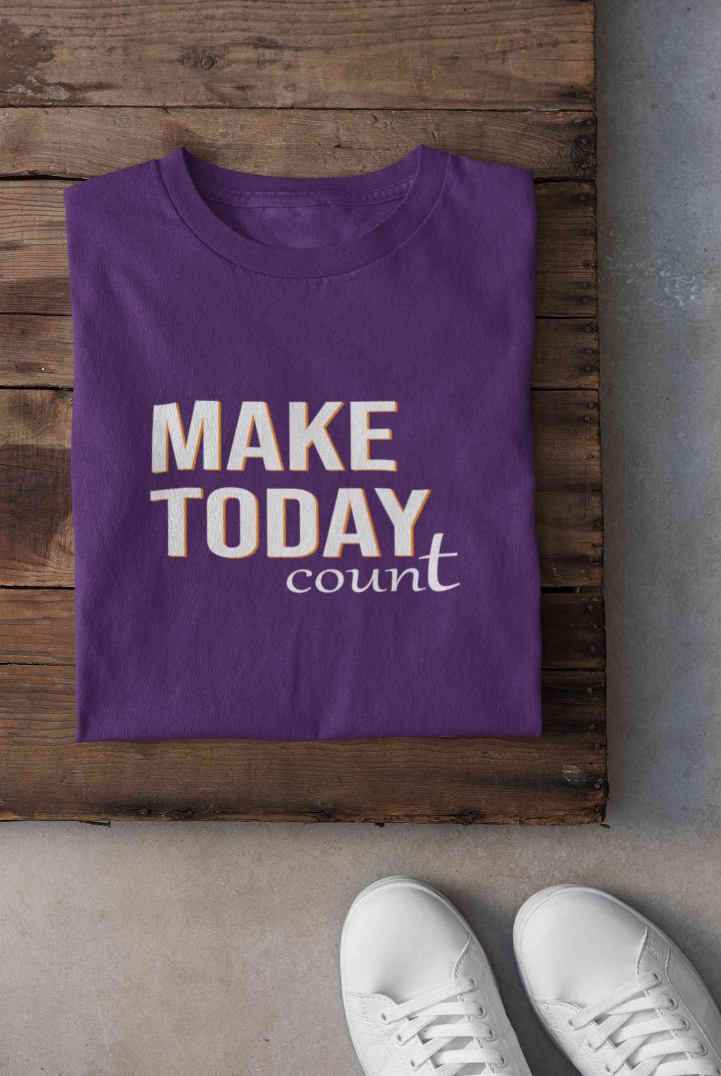 Make Today Count Women Half Sleeves T-shirt- FunkyTeesClub