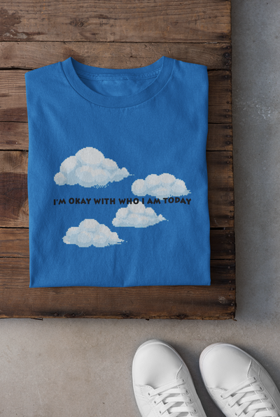 I am ok with who I am today Minimal Women Half Sleeves T-shirt- FunkyTeesClub