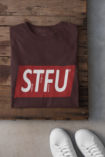 Shut The Fuss Up Women Half Sleeves T-shirt- FunkyTeesClub