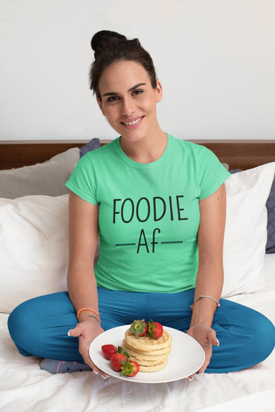 Foodie Af Women Half Sleeves T-shirt- FunkyTeesClub - Funky Tees Club