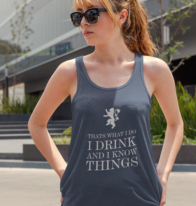 GOT Game of Thrones I Drink And Know Things Women Tank Top-FunkyTeesClub - FunkyTeesClub