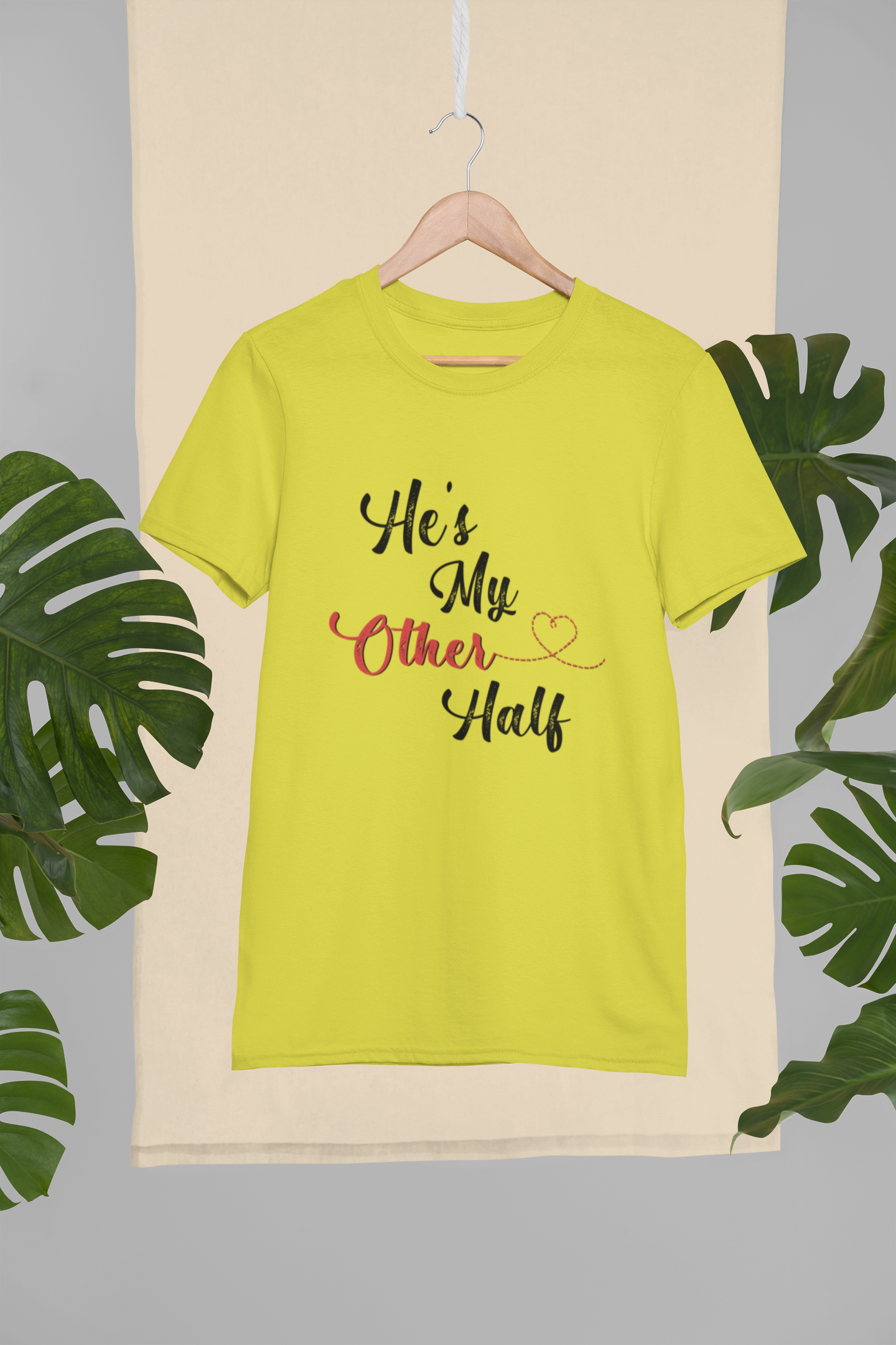 He Is My Better Half Couple Half Sleeves T-Shirts -FunkyTeesClub