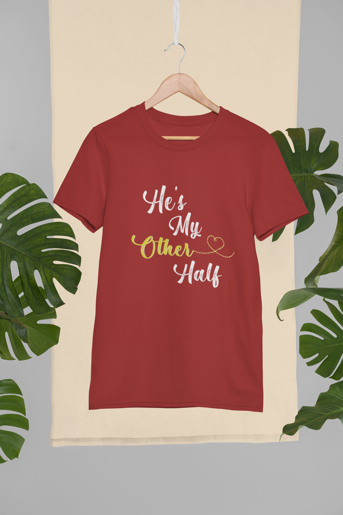 He Is My Better Half Couple Half Sleeves T-Shirts -FunkyTeesClub