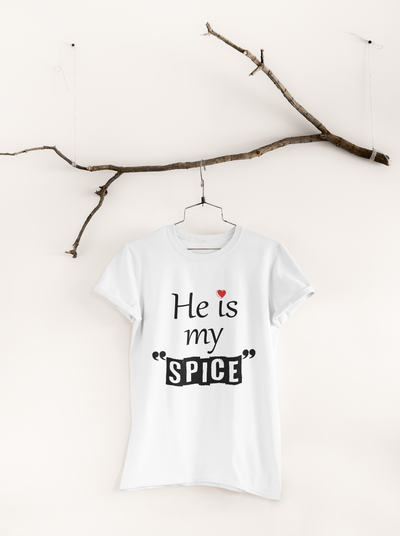 He Is My Spice Couple Half Sleeves T-Shirts -FunkyTeesClub