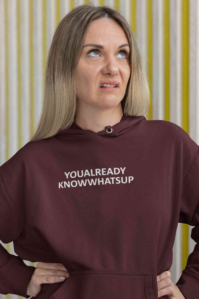 You Already Know Whats Up Hoodies for Women-FunkyTeesClub