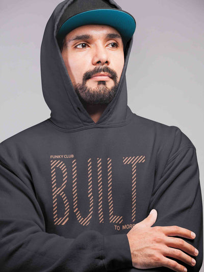 Built To More Men Hoodies-FunkyTeesClub