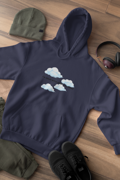 Its Okay Who I Am Today Men Hoodies-FunkyTeesClub