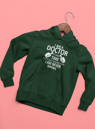 I Am A Doctor Never Wrong Hoodies for Women-FunkyTeesClub - Funky Tees Club