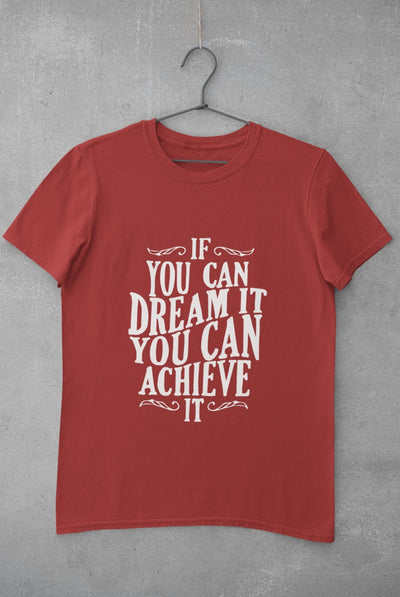 If You Can Dream It Typography Women Half Sleeves T-shirt- FunkyTeesClub - Funky Tees Club