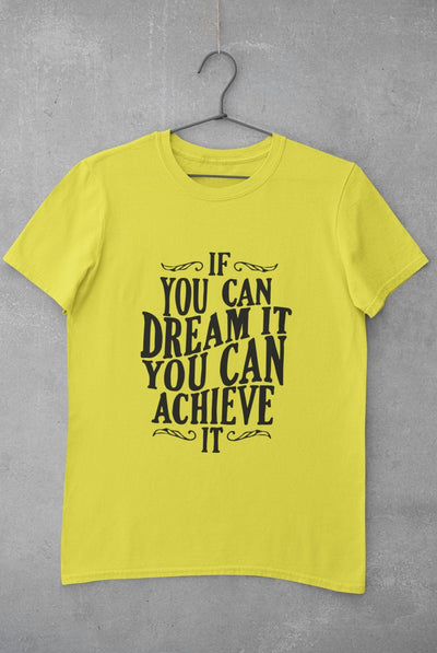 If You Can Dream It Typography Women Half Sleeves T-shirt- FunkyTeesClub - Funky Tees Club