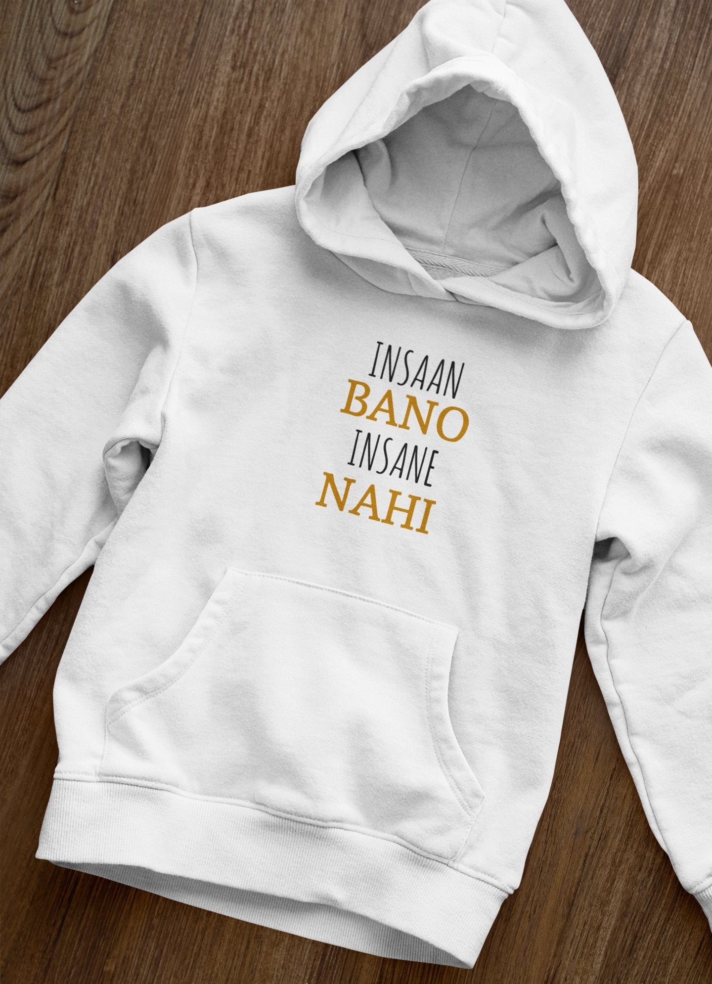 Insaan Bano Insane Nahi Men Hoodies-FunkyTeesClub - Funky Tees Club