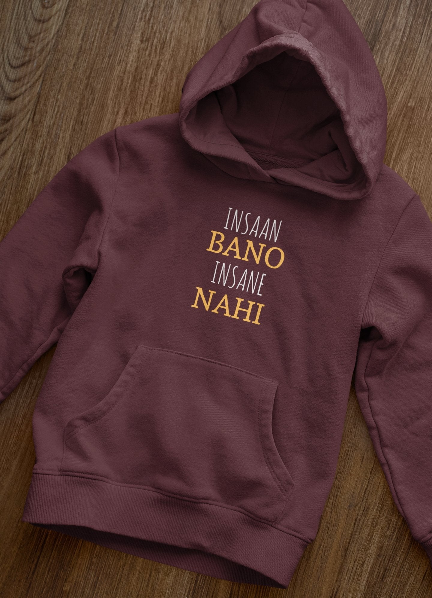 Insaan Bano Insane Nahi Men Hoodies-FunkyTeesClub - Funky Tees Club