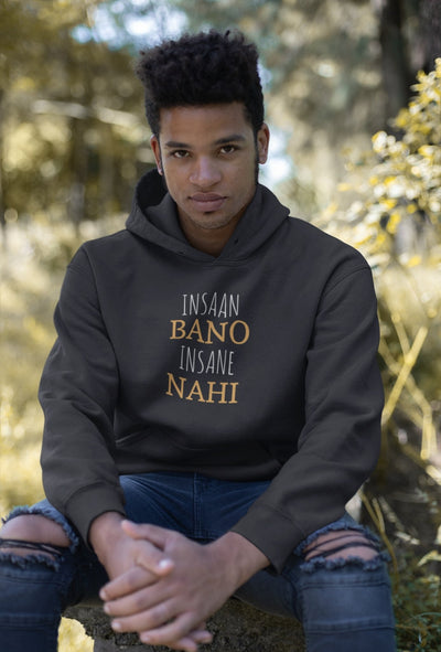Insaan Bano Insane Nahi Men Hoodies-FunkyTeesClub - Funky Tees Club