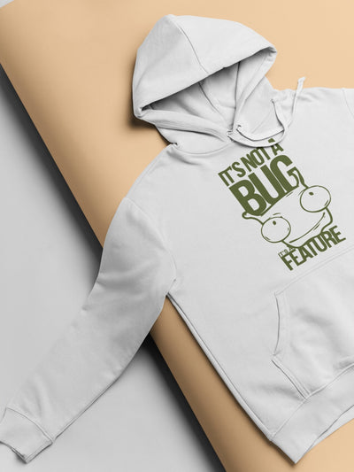 Its Not A Bug Typography Hoodies for Women-FunkyTeesClub - Funky Tees Club