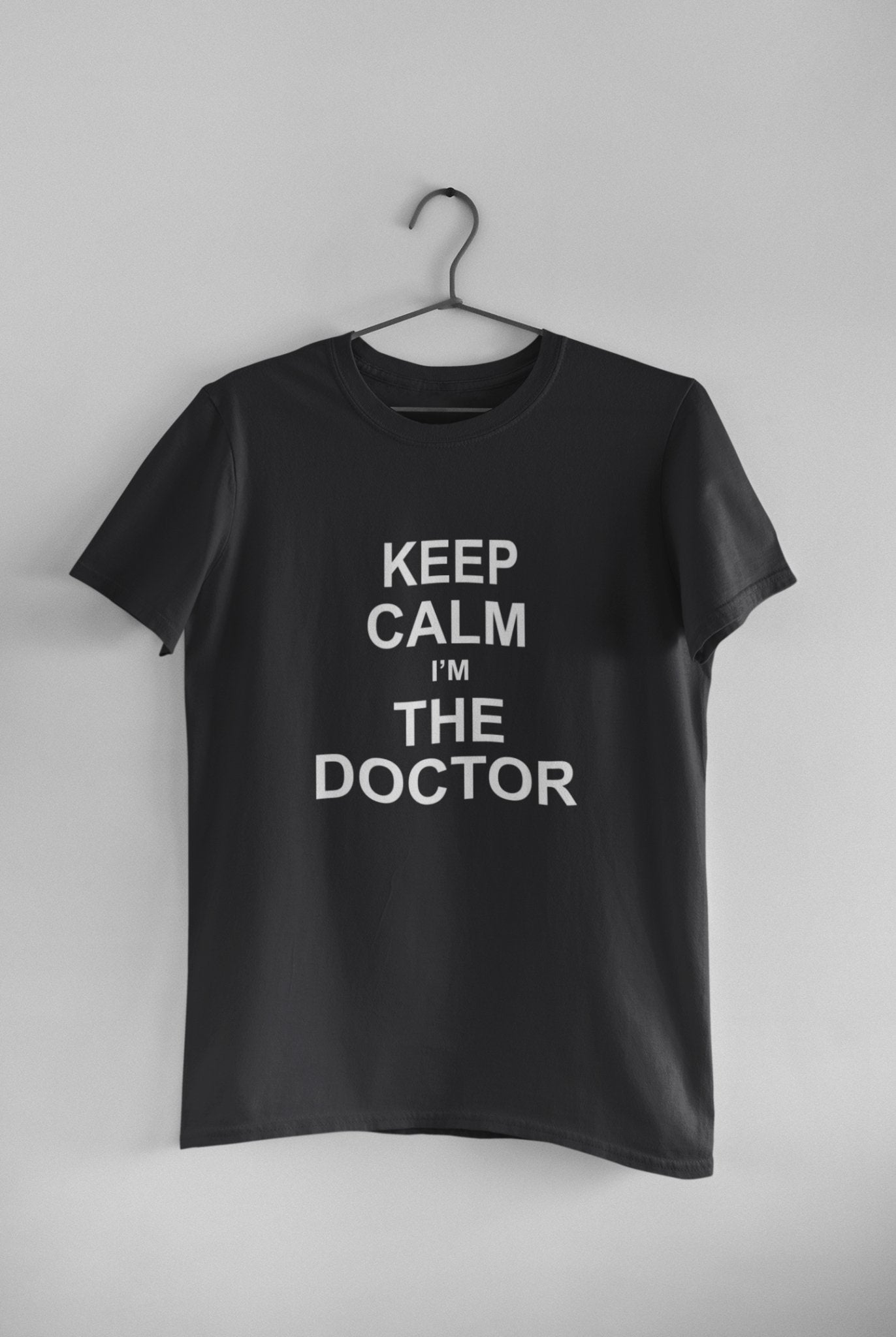 Keep Calm I Am A Doctor Mens Half Sleeves T-shirt- FunkyTeesClub - Funky Tees Club
