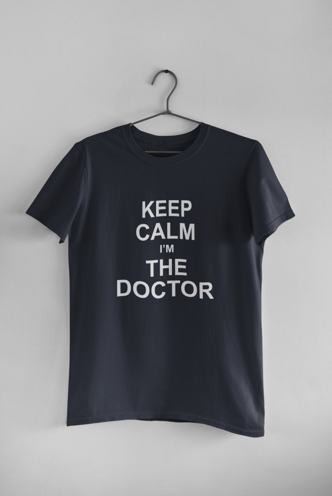 Keep Calm I Am A Doctor Mens Half Sleeves T-shirt- FunkyTeesClub - Funky Tees Club