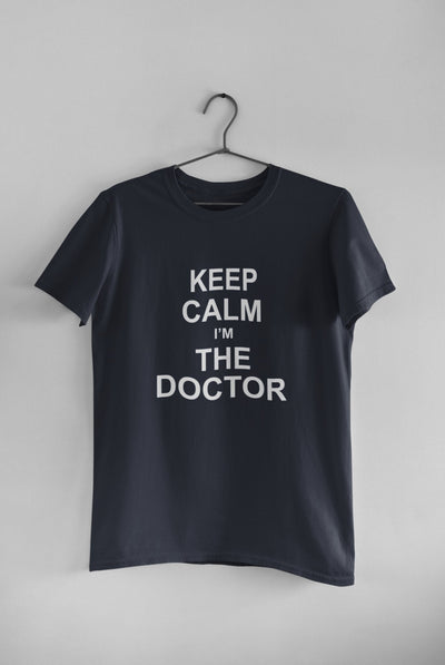 Keep Calm I Am A Doctor Mens Half Sleeves T-shirt- FunkyTeesClub - Funky Tees Club